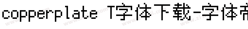 copperplate T字体下载字体转换